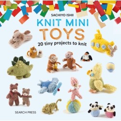 Knit Mini Toys: 20 Tiny Playtime Projects