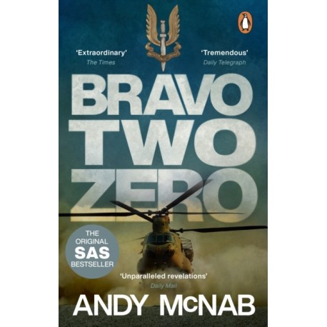 Bravo Two Zero: The original SAS story