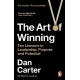 The Art of Winning: Ten Lessons in Leadership, Purpose and Potential
