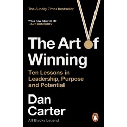 The Art of Winning: Ten Lessons in Leadership, Purpose and Potential