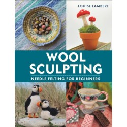 Wool Sculpting: Needle Felting for Beginners