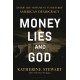 Money, Lies, and God: Inside the Movement to Destroy American Democracy