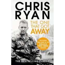 The One That Got Away: The legendary true story of an SAS man alone behind enemy lines