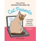The Little Instruction Book for Cat Parents: A Hilarious Survival Guide for Cat Owners