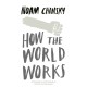 How the World Works