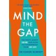Mind The Gap: The truth about desire and how to futureproof your sex life