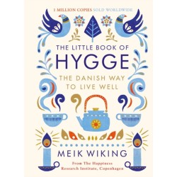 The Little Book of Hygge: The Danish Way to Live Well