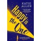 Happy is the One: The poignant, life-affirming new novel from the author of Everything Happens for a Reason