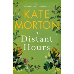 The Distant Hours: A Twisty and Heartbreaking Tale of Lost Love from the Number One Bestselling Author