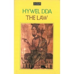 The Law of Hywel Dda - Law texts from medieval Wales, translated and edited: Law texts from medieval Wales, translated and edited