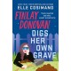Finlay Donovan Digs Her Own Grave: The addictive and hilarious New York Times bestselling series returns!