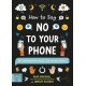 How to Say No to Your Phone: An Empowering Guide for Young People