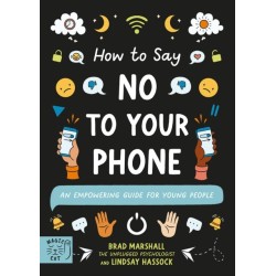 How to Say No to Your Phone: An Empowering Guide for Young People