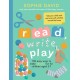 Read, Write, Play: 100 Easy Ways to Make Phonics Fun for Children Aged 3-7