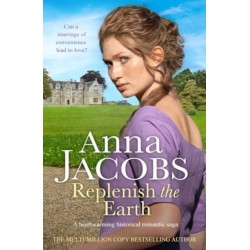 Replenish the Earth: A heartwarming historical romantic saga