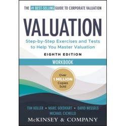 Valuation Workbook: Measuring and Managing the Valuation of Companies