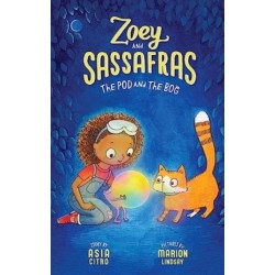 The Pod and Bog: Zoey and Sassafras -5