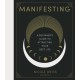 Manifesting: A beginner's guide to attracting your best life