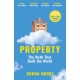 Property: The myth that built the world