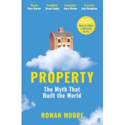 Property: The myth that built the world