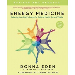 Energy Medicine: How to use your body's energies for optimum health and vitality