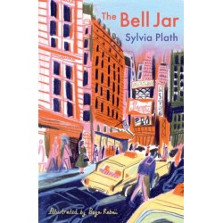 The Bell Jar: The Illustrated Edition