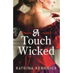 A Touch Wicked: A brand-new for 2024 steamy and spicy historical romance novel