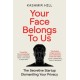 Your Face Belongs to Us: The Secretive Startup Dismantling Your Privacy