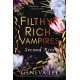 Filthy Rich Vampires: Second Rite: TikTok made my buy it! Twilight meets Gossip Girl in this unputdownable and sizzling vampire romance
