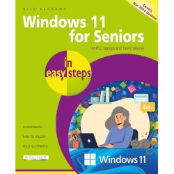 Windows 11 for Seniors in easy steps: Covers the Windows 11 2024 Update