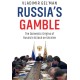 Russia's Gamble: The Domestic Origins of Russia's Attack on Ukraine