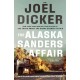 The Alaska Sanders Affair: From the master of the plot twist
