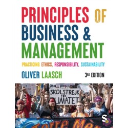 Principles of Business & Management: Practicing Ethics, Responsibility, Sustainability