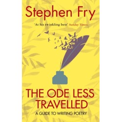 The Ode Less Travelled: A guide to writing poetry