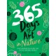 365 Days of Art in Nature: Find Inspiration Every Day in the Natural World