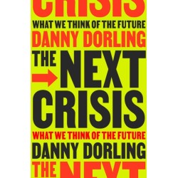The Next Crisis: What We Think About the Future