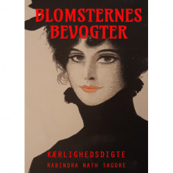 Blomsternes bevogter: Kærlighedsdigte