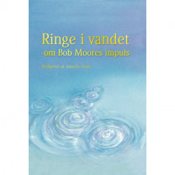 Ringe i vandet: om Bob Moores impuls