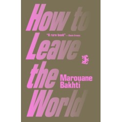 How to Leave the World