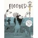 Flooded: Winner of the Klaus Flugge Prize for Illustration 2023