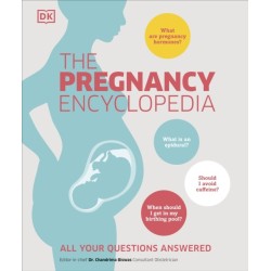 The Pregnancy Encyclopedia: All Your Questions Answered