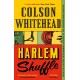Harlem Shuffle: (The Harlem Trilogy Book 1)