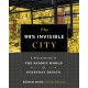 The 99% Invisible City: A Field Guide to the Hidden World of Everyday Design