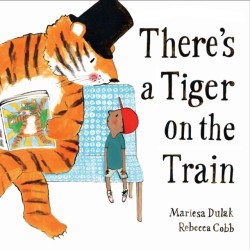 There's a Tiger on the Train: Picture Book of the Year
