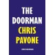 The Doorman: The brand new must-read thriller for 2025 from the New York Times bestseller, 'hard to put down and harder to forget.'