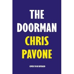 The Doorman: The brand new must-read thriller for 2025 from the New York Times bestseller, 'hard to put down and harder to forget.'