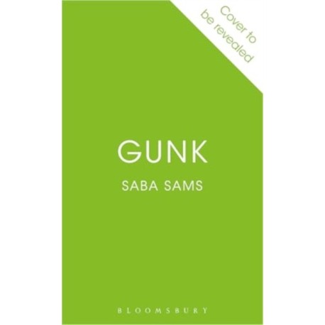 Gunk: ‘The It novel to be seen with on the beach this summer’ THE TIMES
