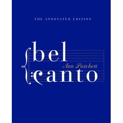 Bel Canto: Annotated Edition