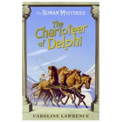 The Roman Mysteries: The Charioteer of Delphi: Book 12