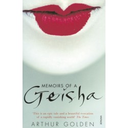 Memoirs of a Geisha: The Literary Sensation and Runaway Bestseller